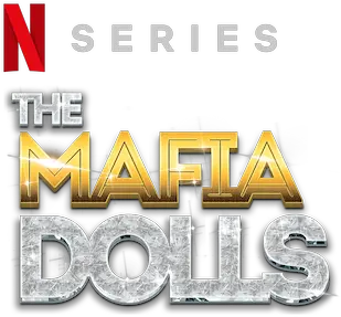 Watch The Mafia Dolls Netflix Official Site Solid Png Make Your Own Dollz Icon